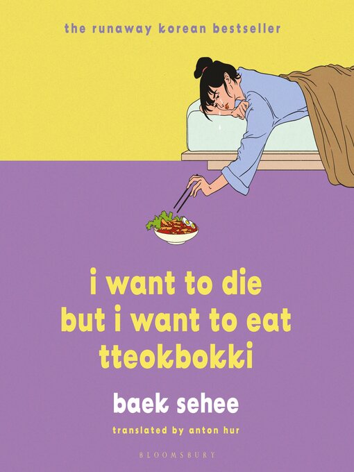 Title details for I Want to Die but I Want to Eat Tteokbokki by Baek Sehee - Available